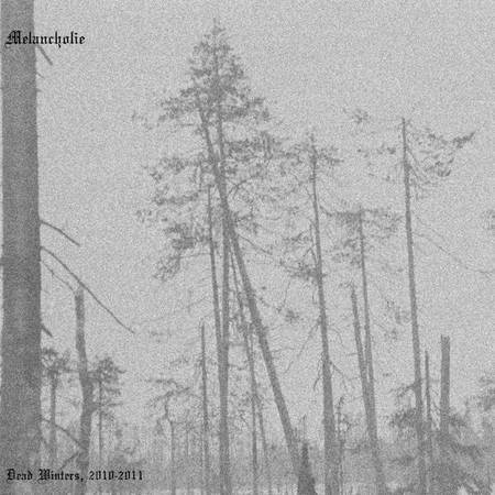 Melancholie : Dead Winters, 2010​-​2011